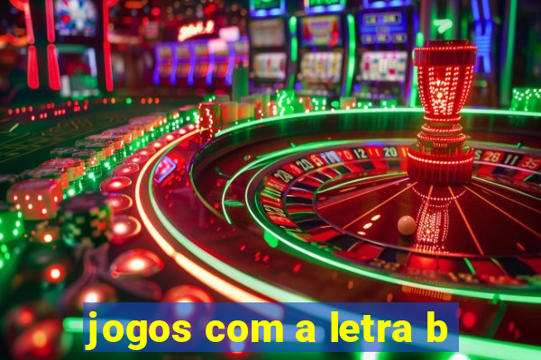 jogos com a letra b